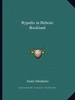 1920 Rare Book "By-Paths in Hebraic Bookland" 1162609540 Book Cover