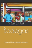 Bodegas: Urban Children Health Matters B0CH26ST42 Book Cover