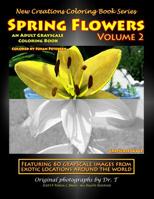 New Creations Coloring Book Series: Spring Flowers Volume 2 1947121812 Book Cover