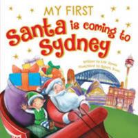 Santa Is Coming To Sydney 1743409443 Book Cover