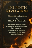 THE NINTH REVELATION The Last Words of the Creator B0FX7XJSRK Book Cover