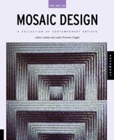 The Art of Mosaic Design: A Collection of Contemporary Artists 1564964205 Book Cover