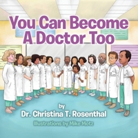 You Can Become A Doctor Too 1087853524 Book Cover
