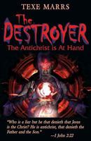 The Destroyer: The Antichrist Is at Hand 1930004001 Book Cover