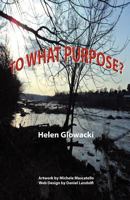 To What Purpose? 1450775802 Book Cover