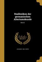 Reallexikon Der Germanischen Altertumskunde; Band 2 137207225X Book Cover