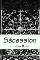 Secession: Nouvelles fantastiques (Scession) 1542907349 Book Cover