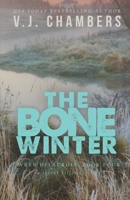 The Bone Winter: a serial killer thriller 1706488351 Book Cover