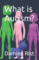 What is Autism? B09KNGGPBG Book Cover