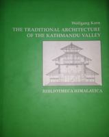 The Traditional Architecture of The Kathamndu Valley 9993306304 Book Cover