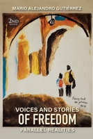 Voices and Stories of Freedom: Parallel Realities 9564241626 Book Cover