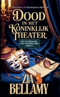 Dood in Het Koninklijk Theater (Een Mysterie Met Tarot En Theebladeren) (Dutch Edition) B0H2R73C9M Book Cover