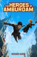 The Heroes of Amburdam B0H2PM9SYY Book Cover