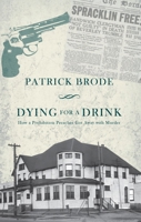 Dying for a Drink 1771962682 Book Cover