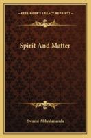 Spirit and Matter 1425333486 Book Cover
