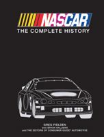 NASCAR The Complete History 2015 Edition 1450899943 Book Cover