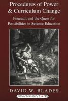 Procedures of Power and Curriculum Change: Focault and the Quest for Possibilities in Science Education 082043325X Book Cover