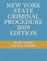 New York State Criminal Procedure 2019 Edition 1099365805 Book Cover