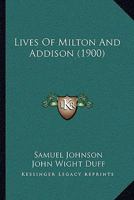 Lives of Milton and Addison 1148161031 Book Cover