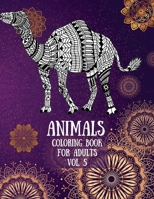 Animals Coloring Book For Adults vol. 5: Coloring Pages for relaxation and stress relief Coloring pages for Adults Lions, Elephants, Horses, Dogs, Cats, and Many More Increasing positive emotions 8.5x 0232467234 Book Cover