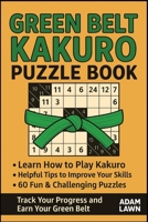 Green Belt Kakuro Puzzle Book B0GLFM6633 Book Cover