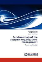 Fundamentals of the systemic organizations management: Theory and Practice 3659223328 Book Cover