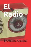 El Radio (Zombies, ciencia ficcion) 198052498X Book Cover