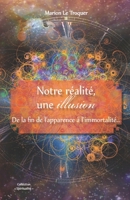 Notre Realite Une Illusion B00M4HN1Q2 Book Cover