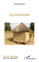 Face brisée (Écrire l'Afrique) (French Edition) 234303284X Book Cover