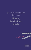 Maos, Trotskos, Dodos (French Edition) 2268039196 Book Cover