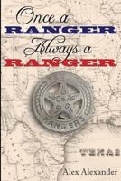 Once a Ranger Always a Ranger 1484085701 Book Cover