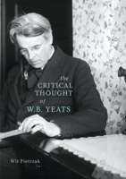 The Critical Thought of W. B. Yeats 3319600885 Book Cover