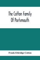 Cotton Family of Portsmouth, New Hampshire 1015883524 Book Cover