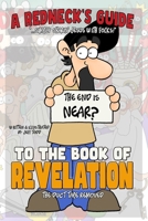 A Redneck's Guide: Revelation - The Duct Tape Removed 1508695032 Book Cover