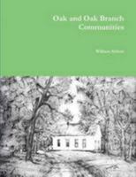 Oak and Oak Branch Communities 0557242606 Book Cover