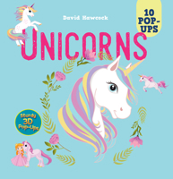 Unicorns: 10 Pop-Ups (Happy Fox Books) Magical Unicorn Pop-Up Book for Kids Ages 4-9 - Myths, Legends, and Fun Interactive Elements in a Sturdy Hardcover 1641244275 Book Cover