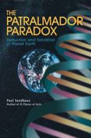 The Patralmador Paradox: Seduction and Salvation of Planet Earth 0595357164 Book Cover