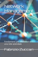 Network Management: Fondamenti per amministrare una rete aziendale (IT4nonIT) B0GMFR69SZ Book Cover
