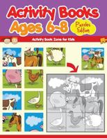 Activity Books Ages 6-8 Puzzles Edition 1683762738 Book Cover