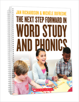 The The Next Step Forward in Word Study and Phonics 1338562592 Book Cover