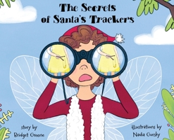 The Secrets of Santa's Trackers 1734492007 Book Cover
