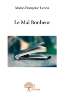 Le Mal bonheur (French Edition) 2332780823 Book Cover