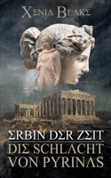 Erbin der Zeit: Die Schlacht von Pyrinas 3741289825 Book Cover