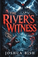 The River's Witness B0GTC5N2N4 Book Cover