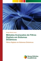 Métodos Avançados de Filtros Digitais em Sistemas Dinâmicos 6139615860 Book Cover