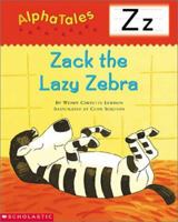Zack the Lazy Zebra 0439165490 Book Cover