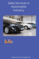 Sales Services in Automobile Industry B0C16PC73P Book Cover
