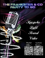 The Frankster & Co, Party to Go - DJ & Karaoke 1300535113 Book Cover