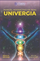 Univergia: Manual de Reiki (Spanish Edition) B0FJLTMGK7 Book Cover