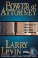 Power of Attorney: Take Control of Your Life, Your Career, Your Profession 0937539775 Book Cover